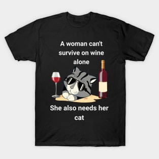 A woman needs her cat T-Shirt